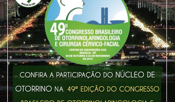 49º Congresso Brasileiro de Otorrinolaringologia e Cirurgia Cérvico Facial